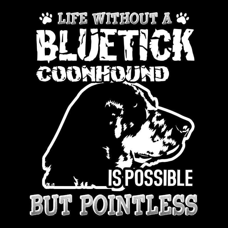Life Without A Bluetick Coonhound