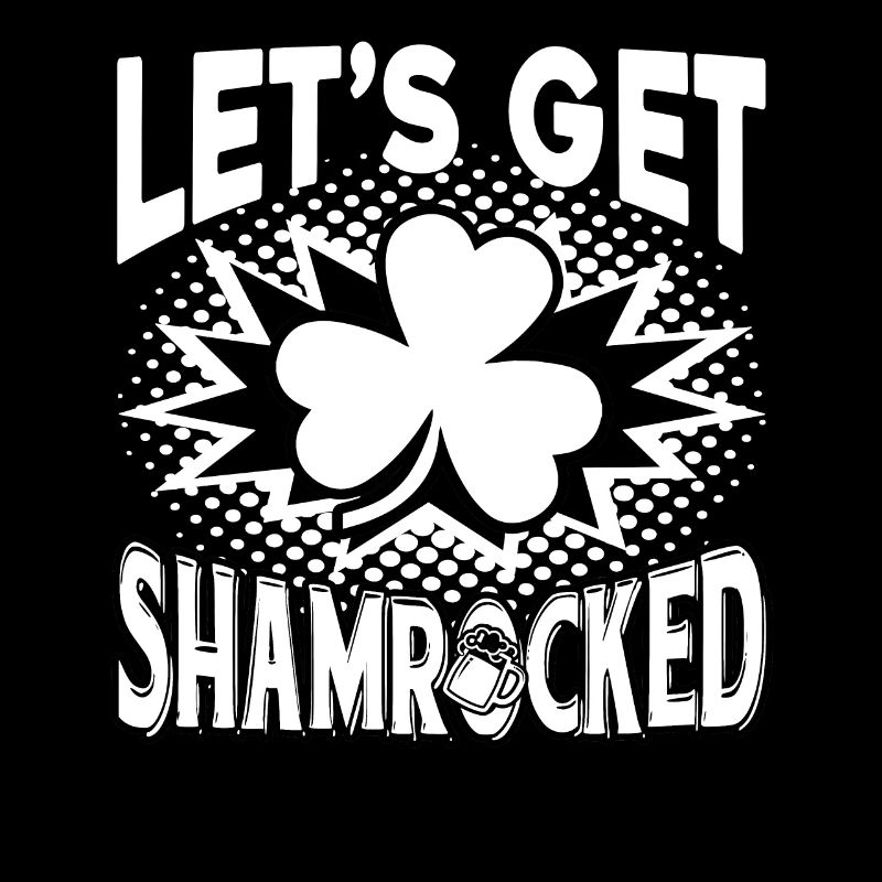 St Patrick's Day Let's Get Shamrocked St Patrick