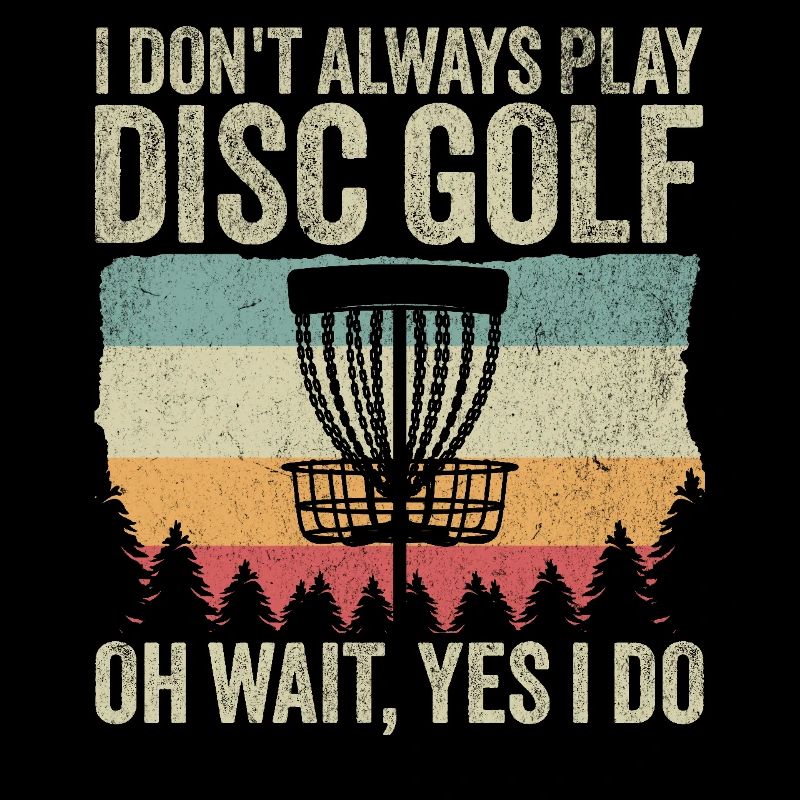 Disc Golfer - Lustig Ich spiele nicht immer Disc Golf