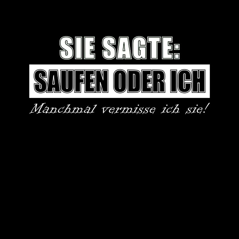 Sie sagte Lecker Bierchen oder ich Party Design