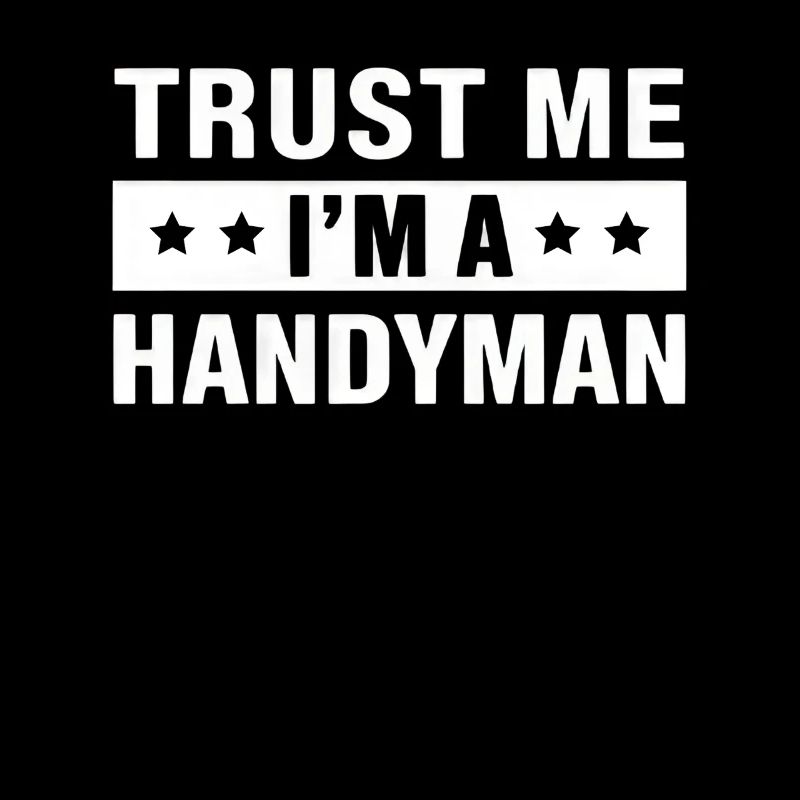 Trust Me I'm a Handyman