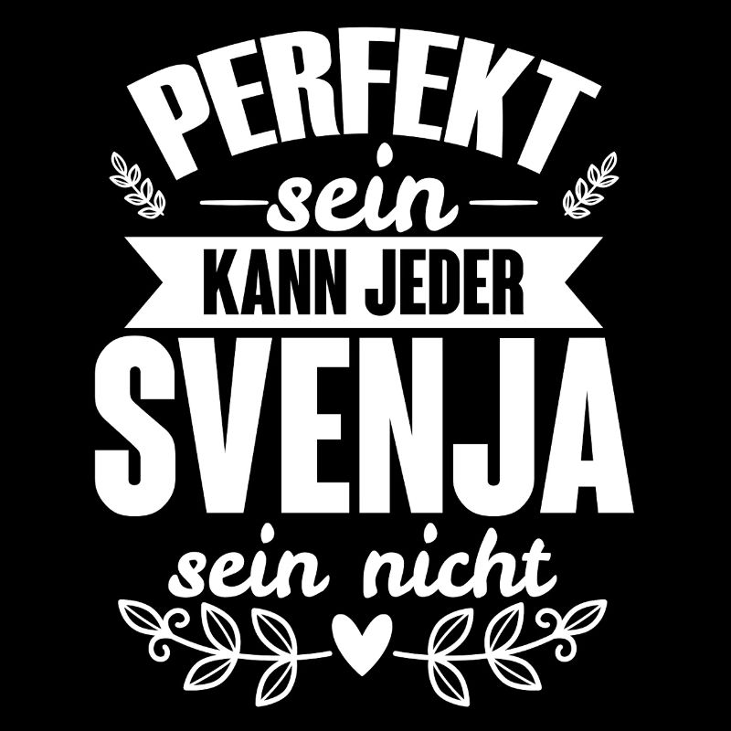 Svenja - Perfekt Sein Kann Jeder Svenja Nicht