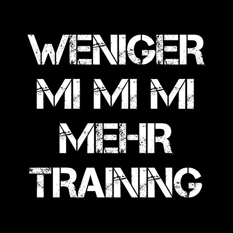 Less mimimi more training funny gym saying