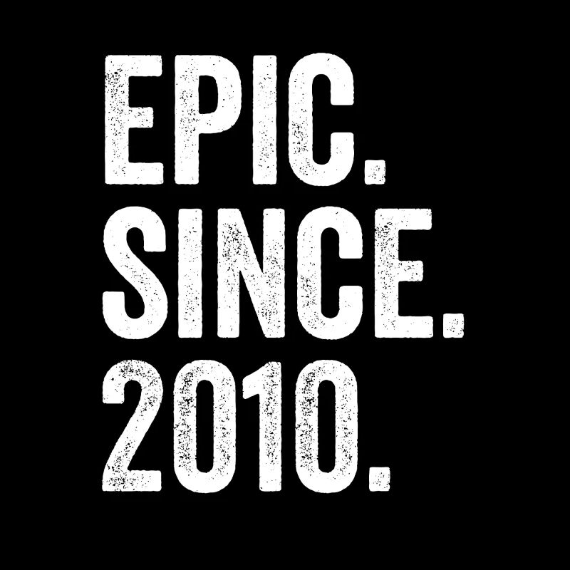 Epic Depuis 2010 Année de naissance Anniversaire