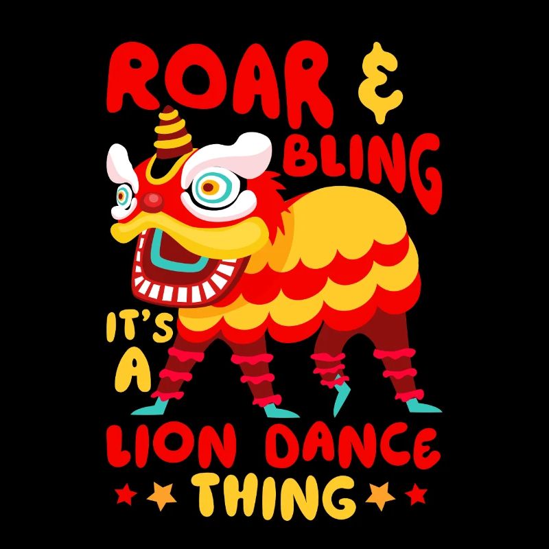 Roar Bling It's A Lion Dance Thing Chinese New