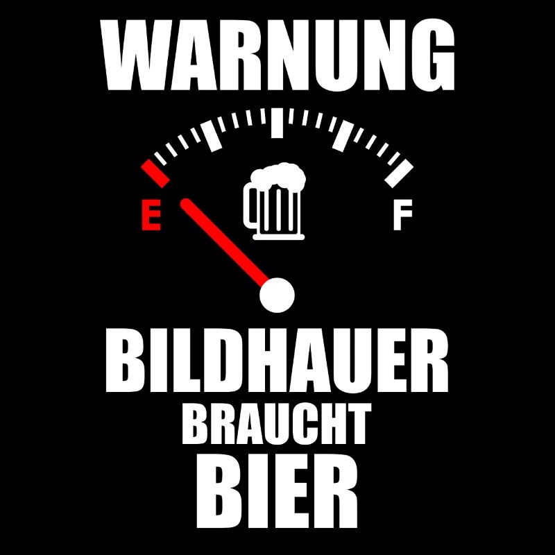 BILDHAUER Spruch Bier