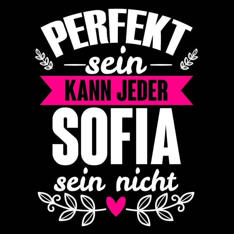 Sofia - Perfekt Sein Kann Jeder Sofia Sein Nicht
