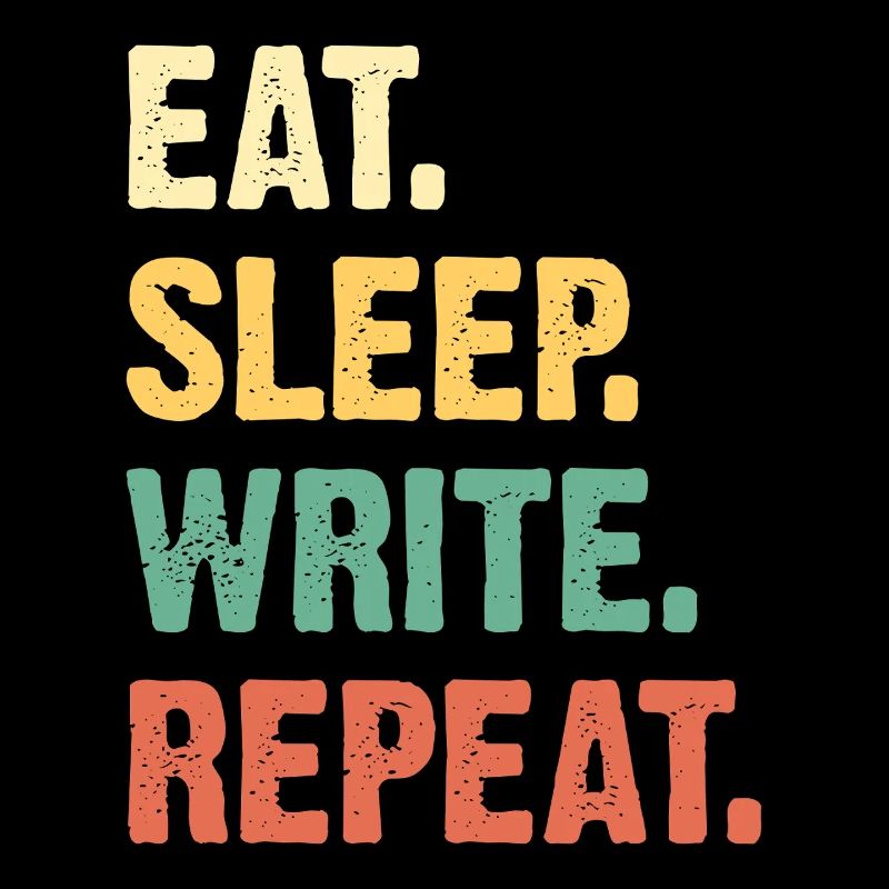 Manger Dormir Écrire Répéter