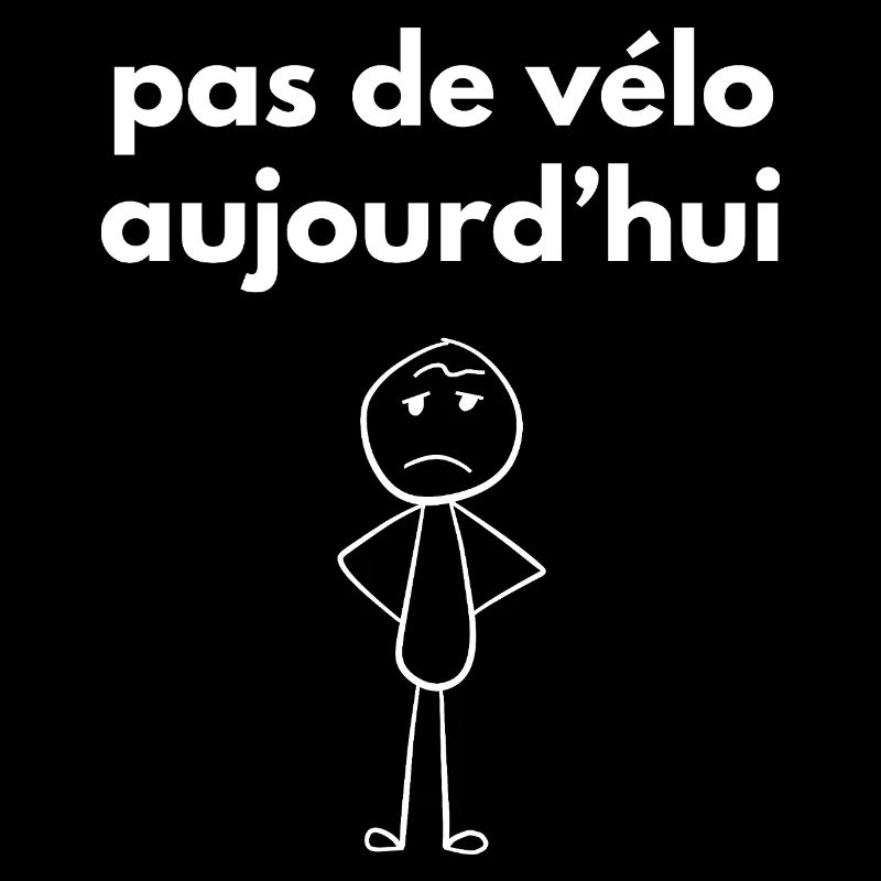 pas de vélo aujourd'hui