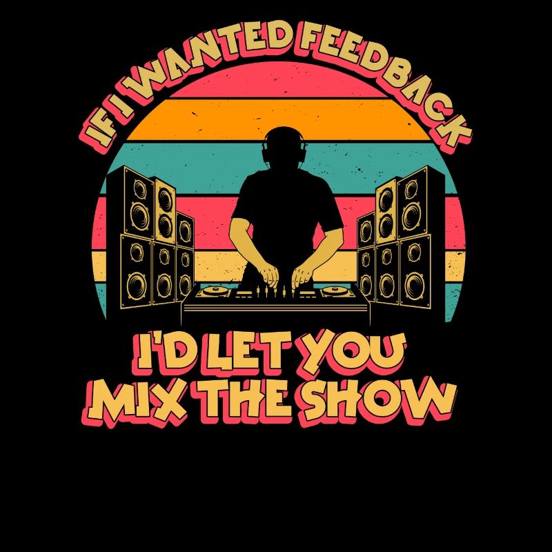 If I Wanted Feedback Sound Engineer