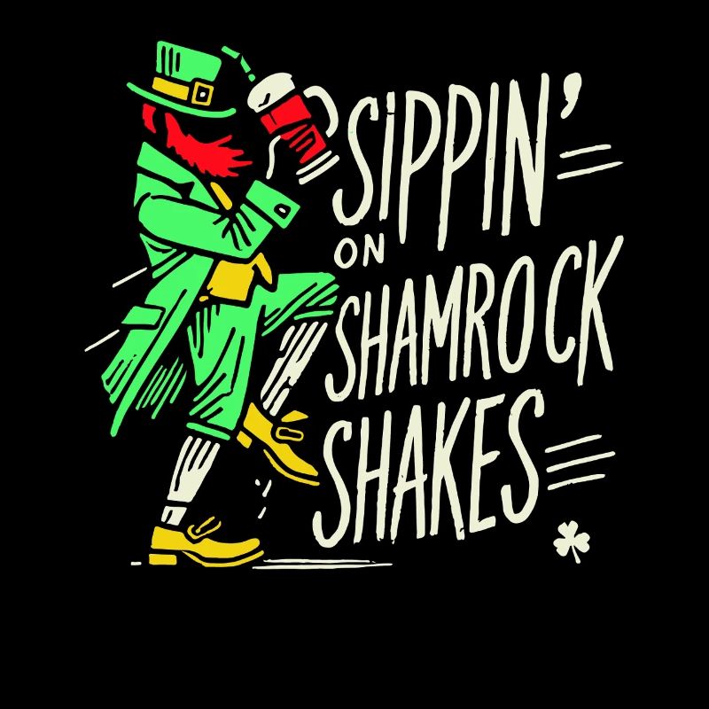 Sippin' On Shamrock Shakes St. Patrick's Day