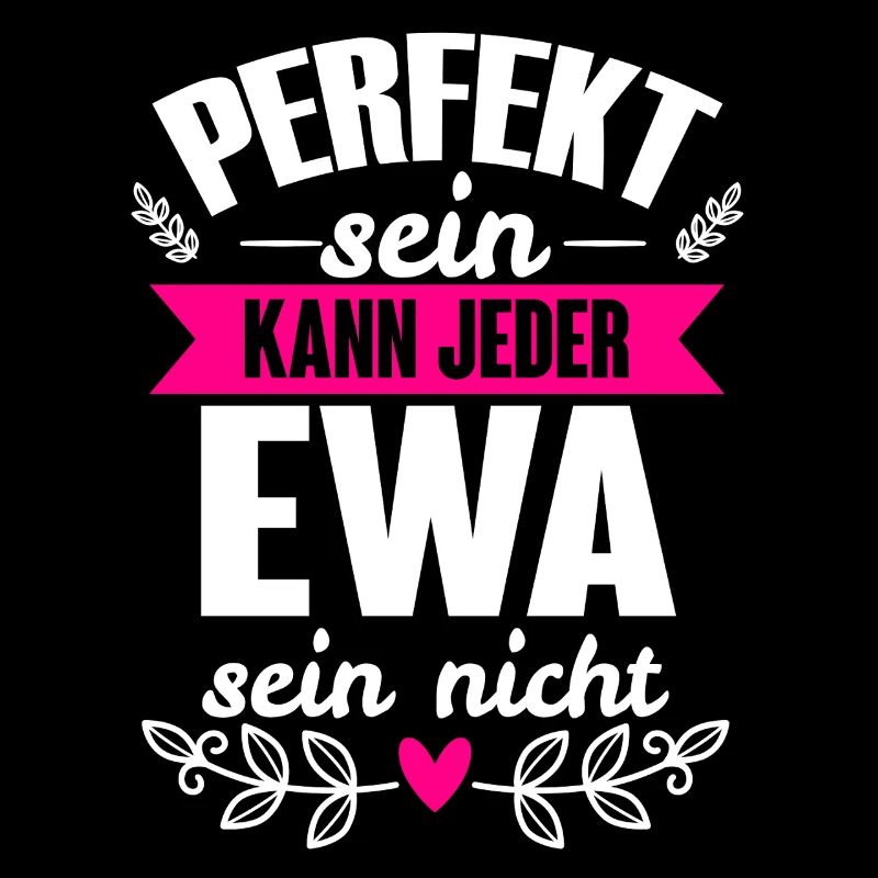 Ewa - Perfekt Sein Kann Jeder Ewa Sein Nicht