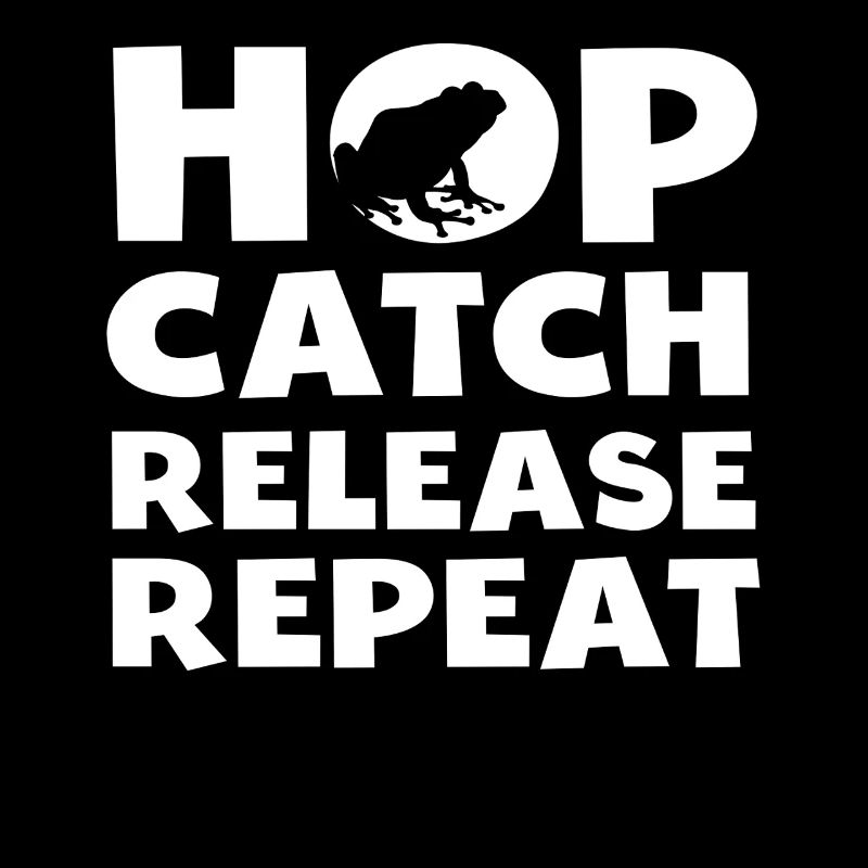Hop Catch Release Repeat Frog Humor