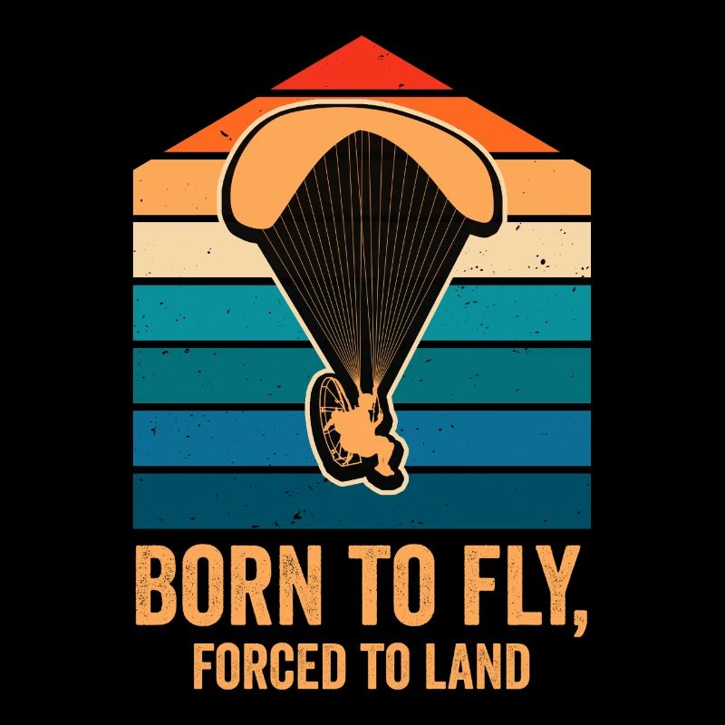 Born To Fly Forced To Land Paramotor