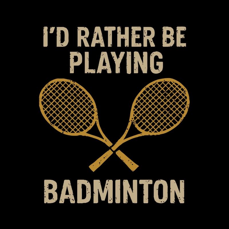 Je préfère être dans le badminton