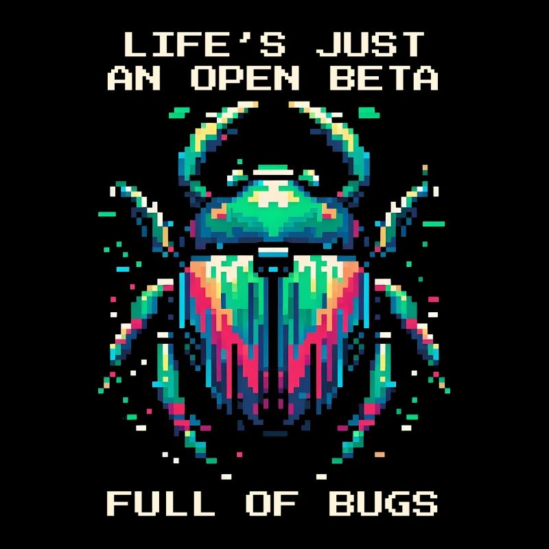 Bug Life Beta Bugs Retro Pixel Art Humor Gaming