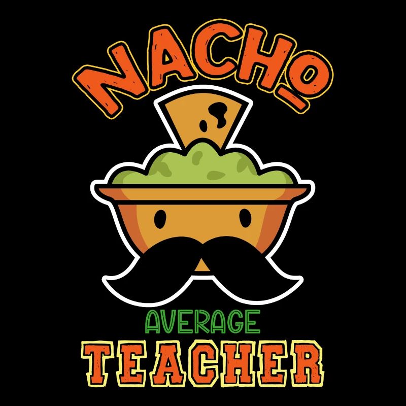 Nacho Enseignant moyen Humour Design
