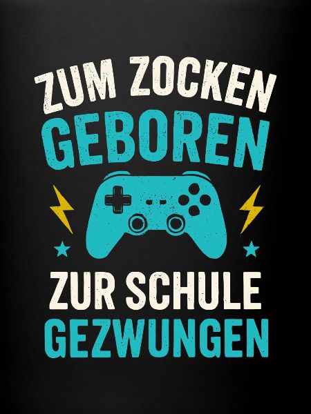 Zocken Zocker Spruch Schule