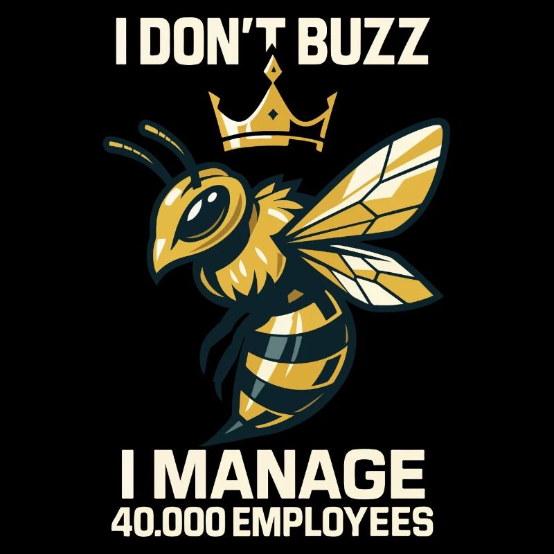 Bee Beekeeper I Don't Buzz i manage Employees