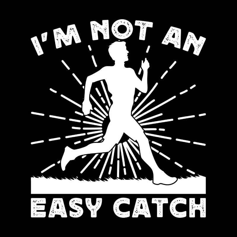 Track Athletics I ́m Not An Easy Catch