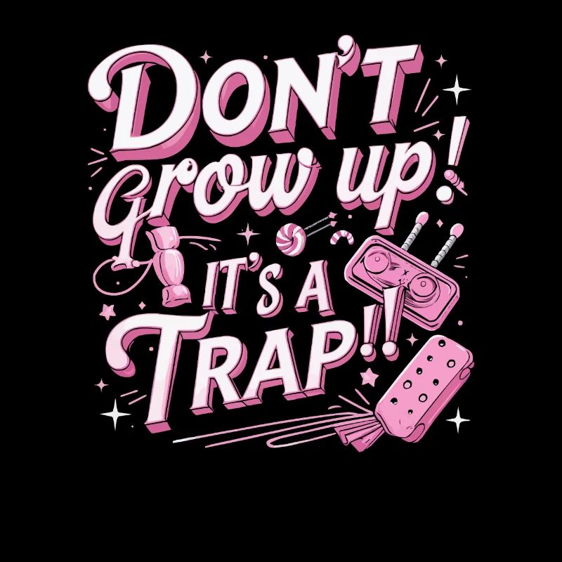 Don't Grow Up