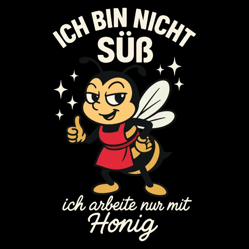 Bienen Imker Ich Bin Nicht Süß Honig