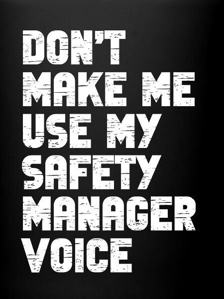 Safety Manager Saying Security Service Job Funny