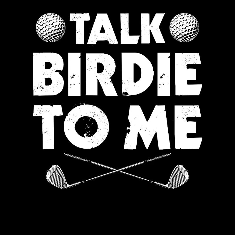 Parle-moi birdie Golfeur Golf Golf