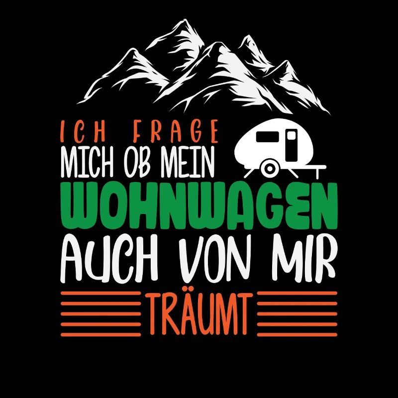 Camper Camping Wohnwagen Spruch