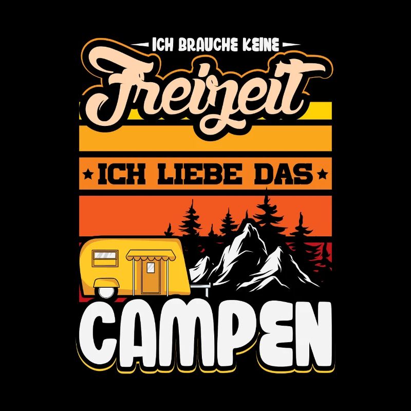 Camper Camping Wohnwagen Spruch
