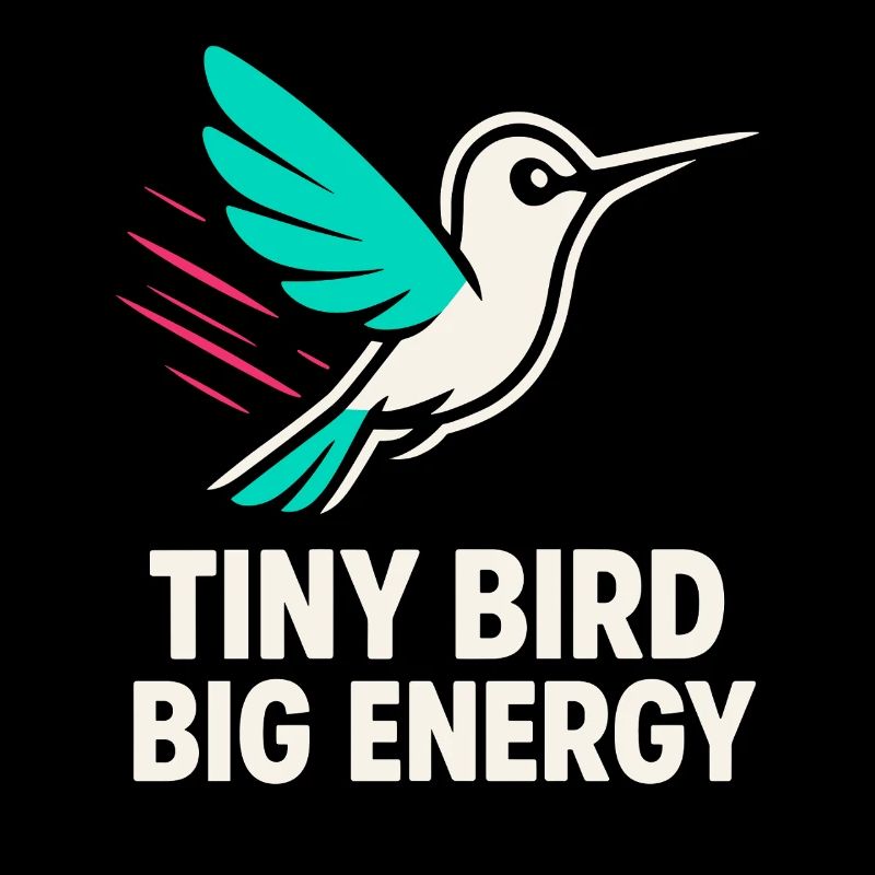 Funny Hummingbird Mem Tiny Bird Big Energy
