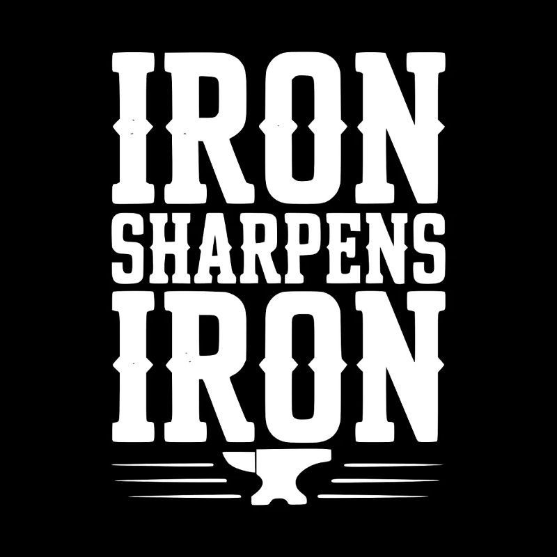 Iron Sharpens Iron