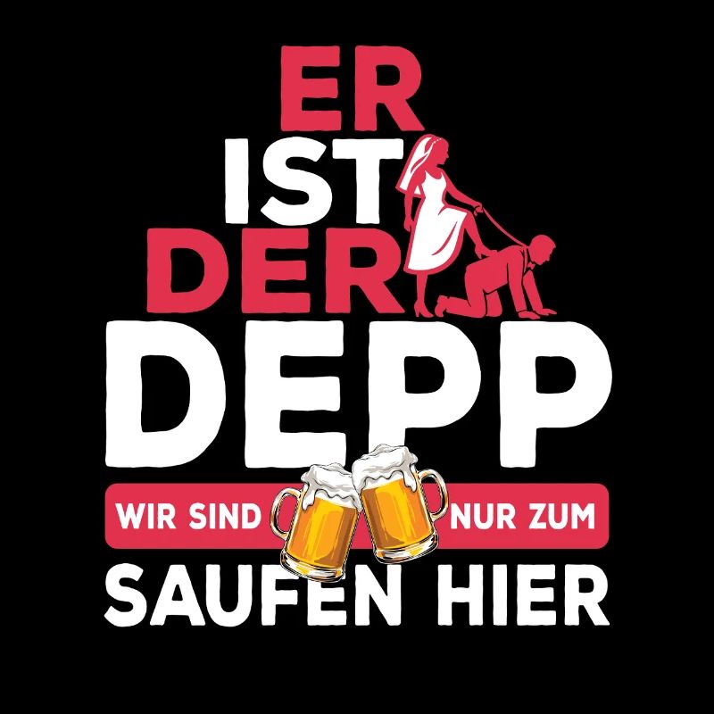 Er ist der Depp - JGA Team Bräutigam