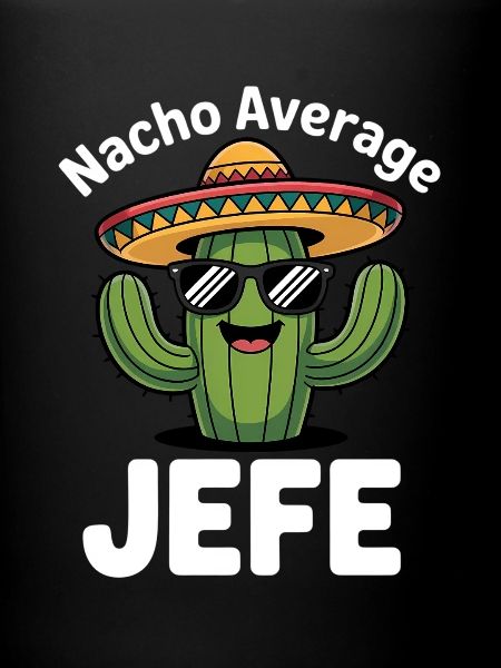 Nacho Average Jefe Cactus