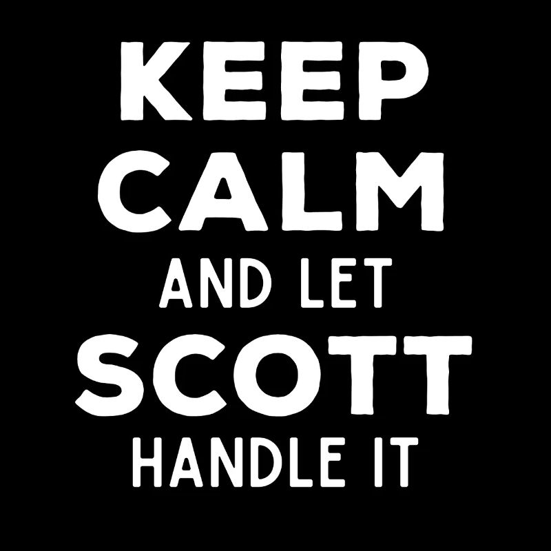 Keep Calm Lass Scott das regeln Lustiger Spruch