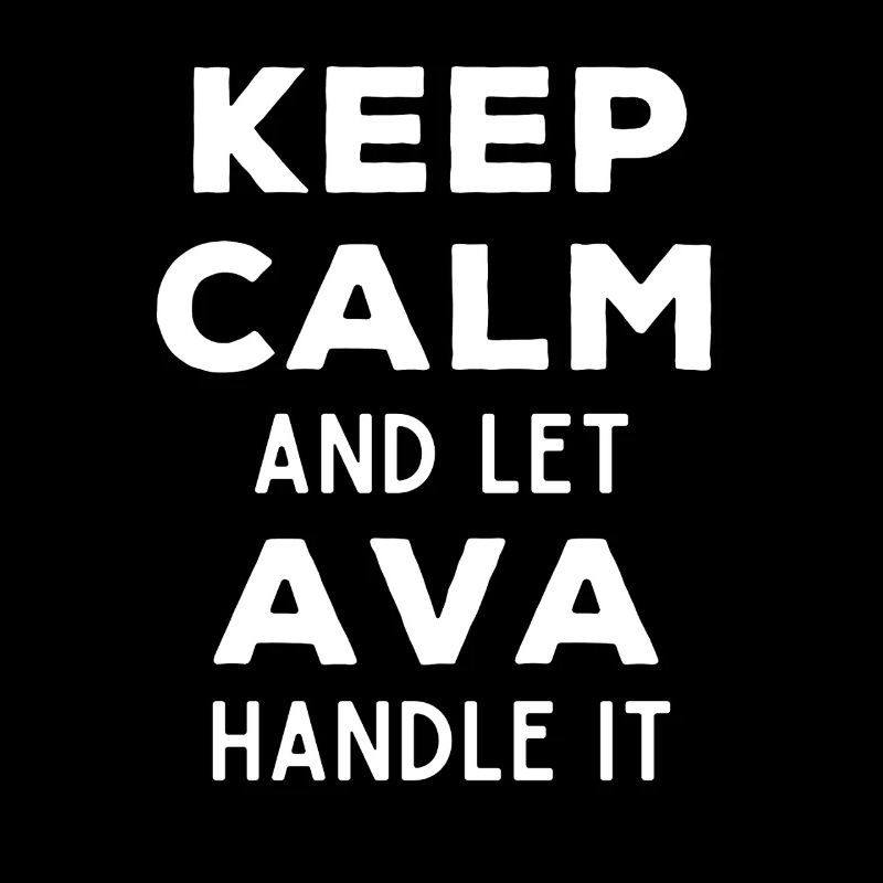 Keep Calm Lass Ava das regeln Lustiger Spruch