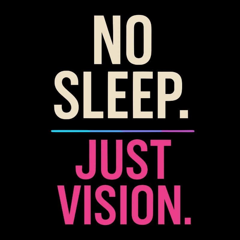 Pas de sommeil, juste de la vision – Chemise de motivation