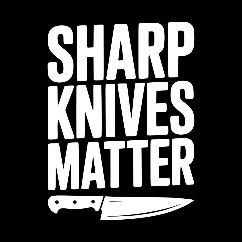 Sharp Knives Matter