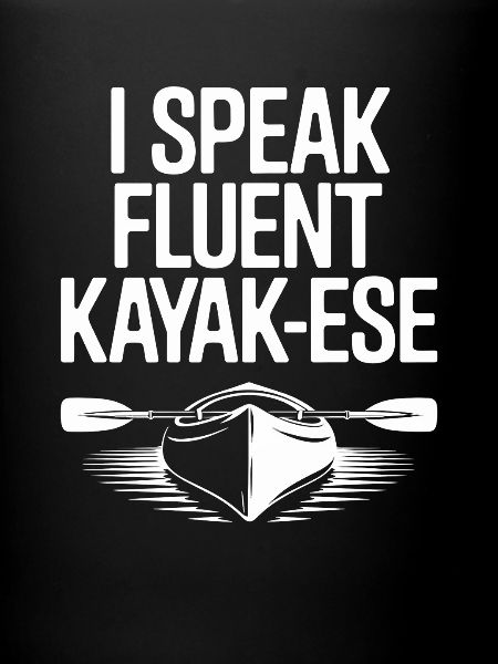 Je parle couramment le kayakais