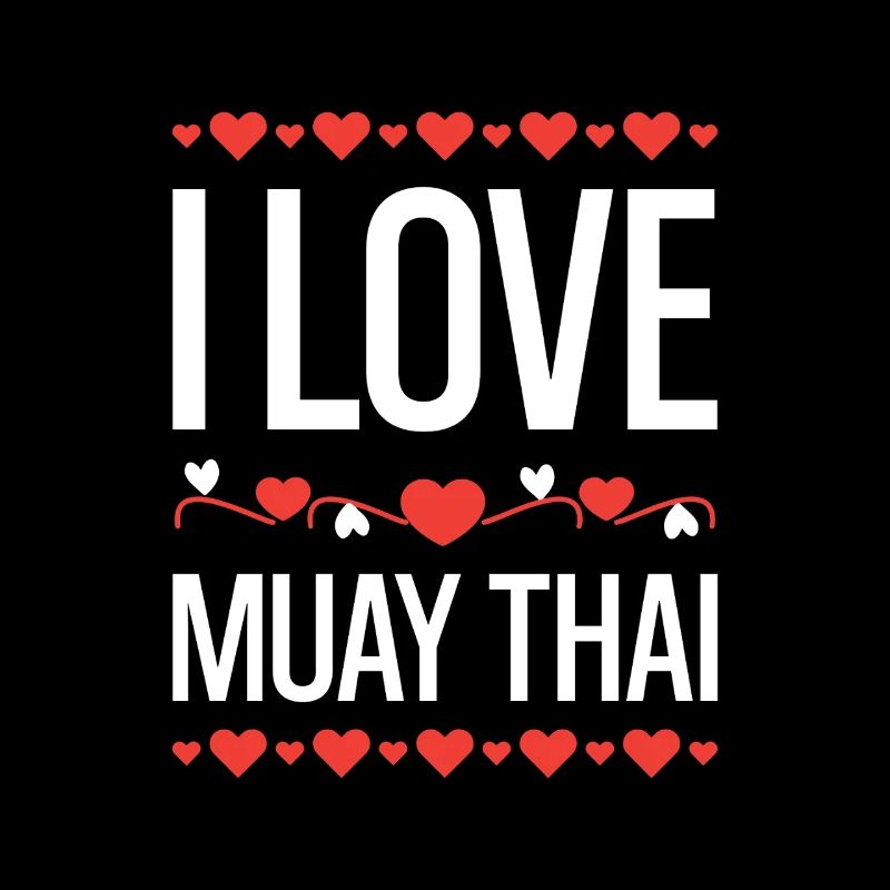 I Love Muay Thai