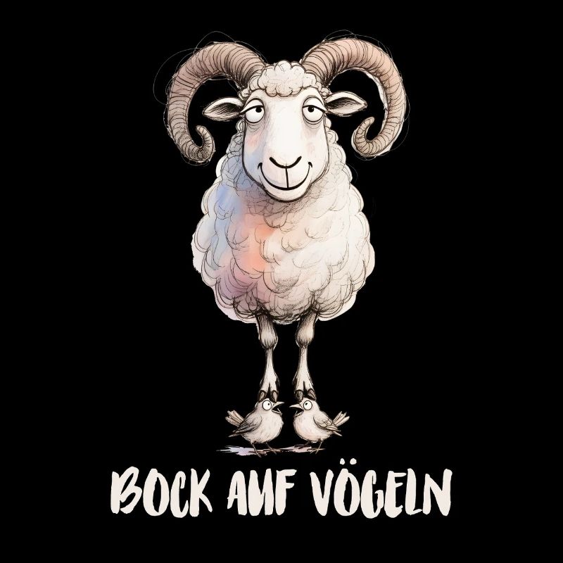 Bock auf Vögeln - ambiguous saying with birds