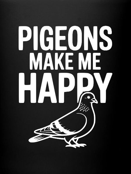 Pigeons Make Me Happy