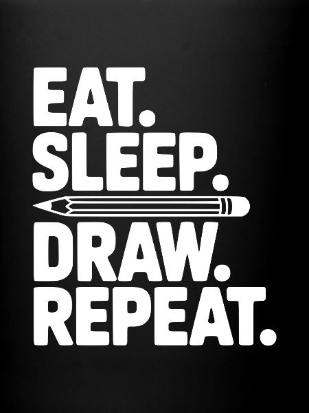 Manger. Dormir. Dessiner. Répéter.