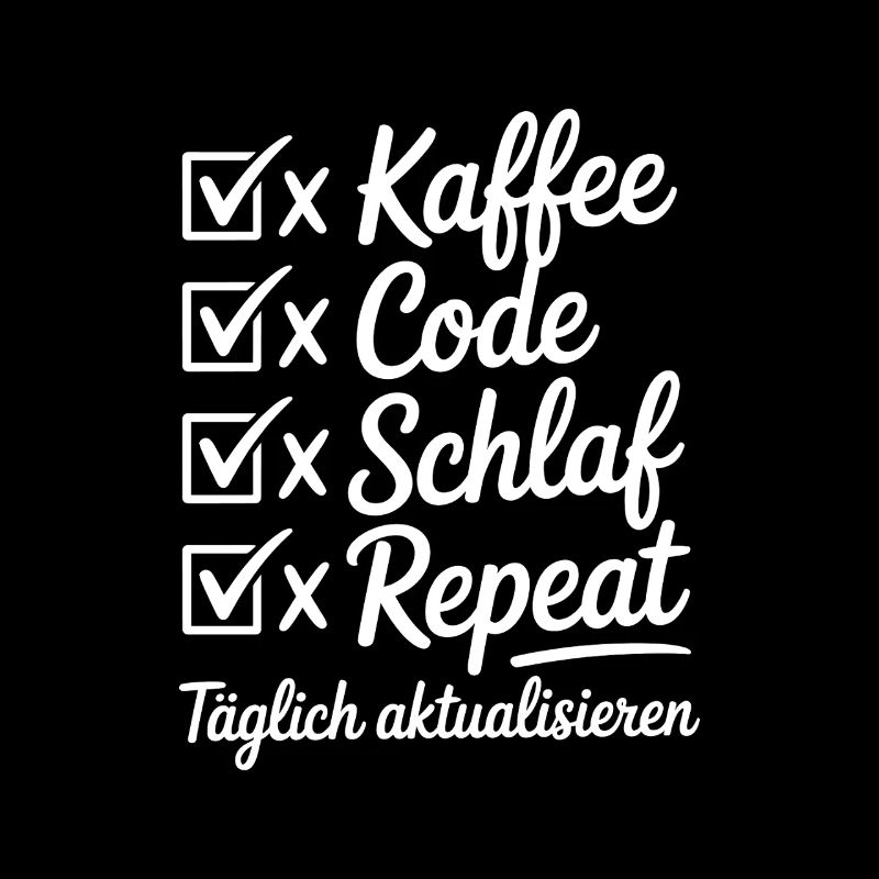Kaffee Code Schlaf Repeat Tagesroutine