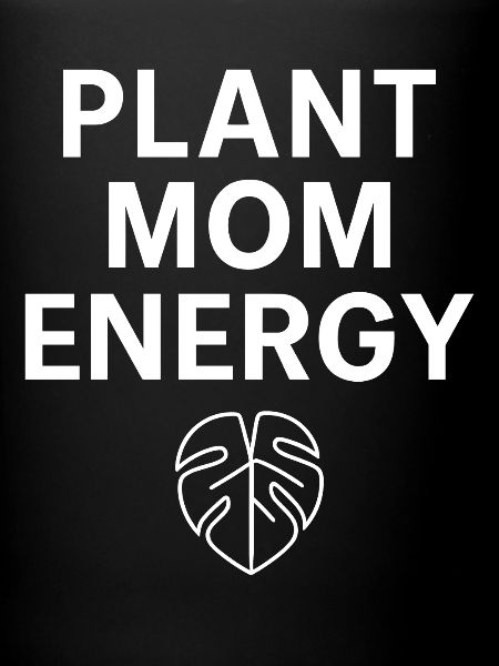 Plant Mom Energy Statement