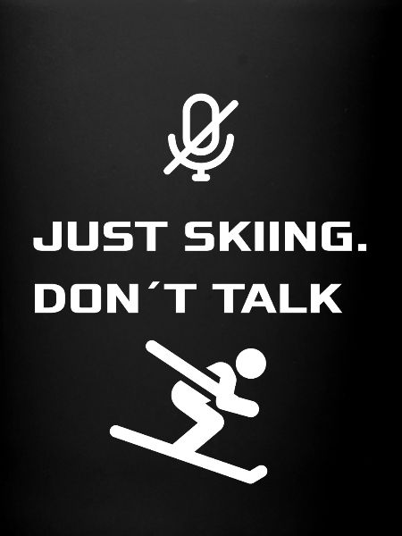 Just Skiing - Don't Talk
