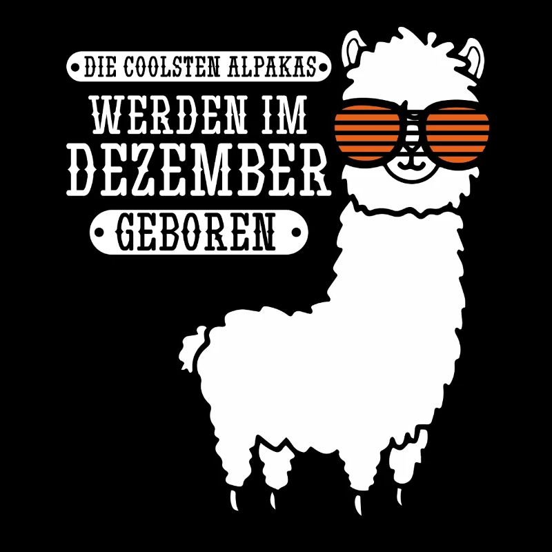 Dezember Geburtstag Alpaka Spruch Lustig
