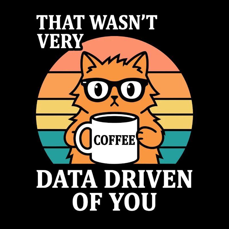 Nicht sehr datengetrieben Katze Kaffee IT Nerd