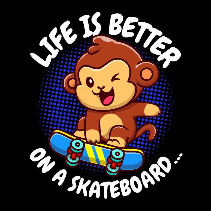 Life Is Better Skateboard Monkey Monkey