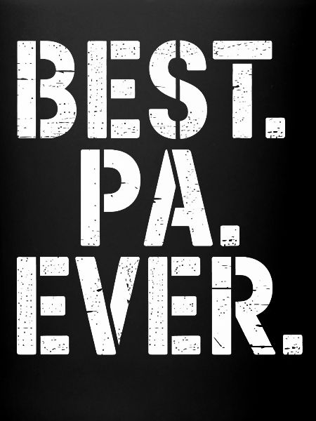 Best. Pa. Ever.